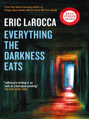 cover image of Everything the Darkness Eats